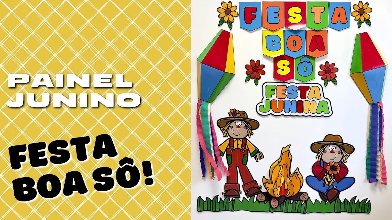 🌽Painel Junino – “Festa boa Sô” 🌽