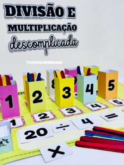 Divisão e Multiplicação Descomplicadas